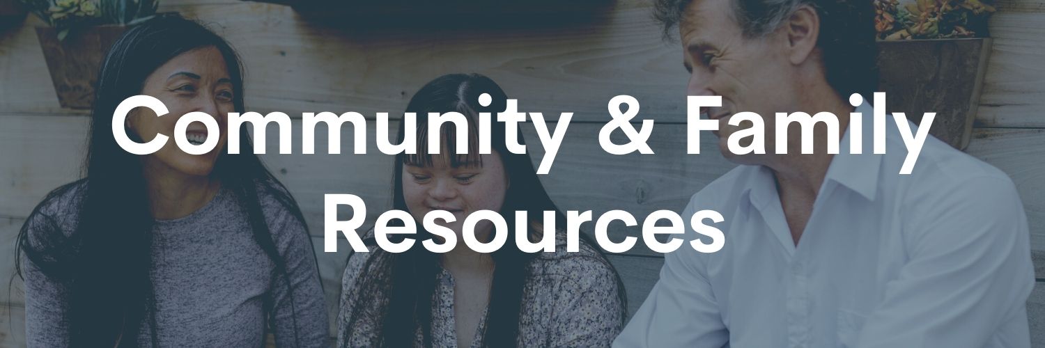 Community and Family Resources